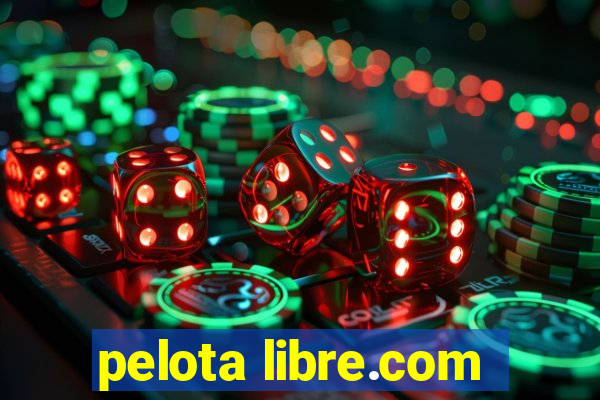 pelota libre.com